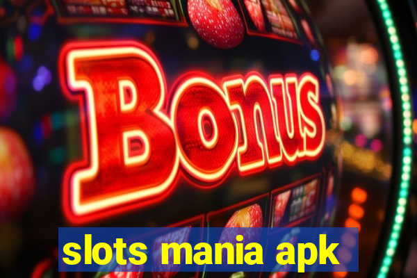 slots mania apk